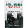 Pearl Harbor Christmas: A World at War, December 1941