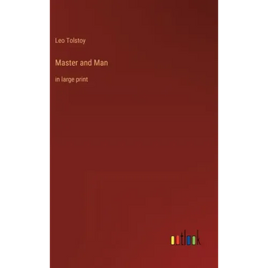 Master and Man: in large print