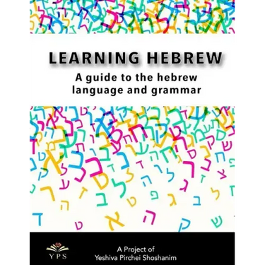 Learning Hebrew: A Guide to the Hebrew Language and Grammar