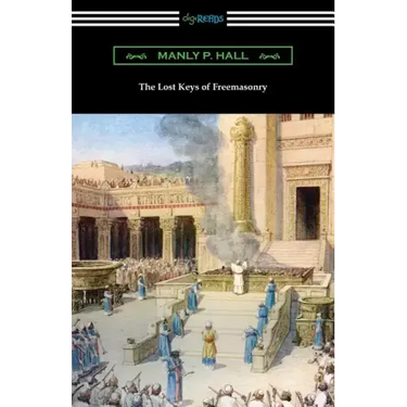 The Lost Keys of Freemasonry
