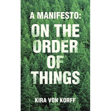 A Manifesto: on the Order of Things