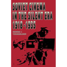 Soviet Cinema in the Silent Era, 1918-1935