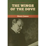 The Wings of the Dove (Volumes I and II)