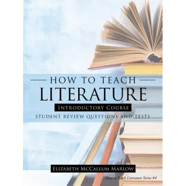 How to Teach Literature Introductory Course: Student Review Questions and Tests