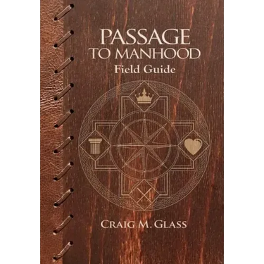 Passage to Manhood: Field Guide