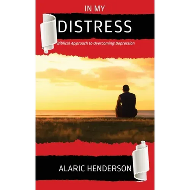 In My Distress: Biblical Approach to Overcoming Depression