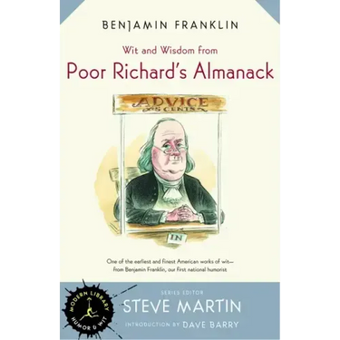 Wit and Wisdom from Poor Richard's Almanack