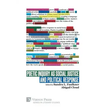 Poetic Inquiry as Social Justice and Political Response