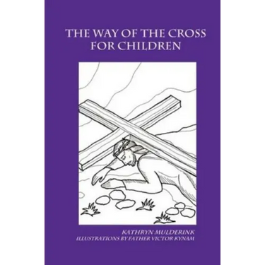 The Way of the Cross for Children - a coloring book