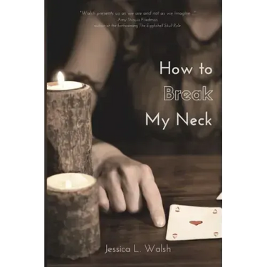 How to Break My Neck