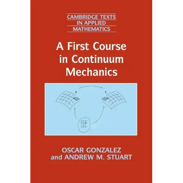 A First Course in Continuum Mechanics