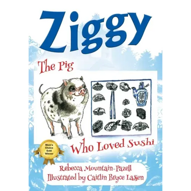 Ziggy: The Pig Who Loved Sushi