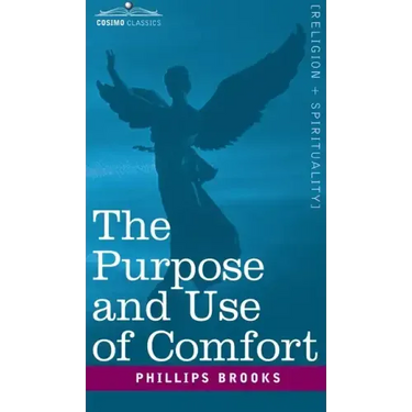 The Purpose and Use of Comfort