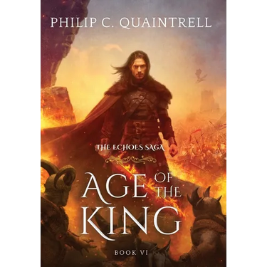 Age of the King: (The Echoes Saga: Book 6)
