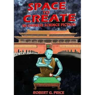 Space to Create in Chinese Science Fiction.