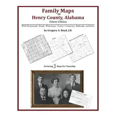 Family Maps of Henry County, Alabama, Deluxe Edition