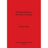 The Protoclassic in the Maya Lowlands