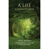 A Life Considered