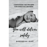 You Will Deliver Safely: Confessions and Prayers For Expectant Mothers