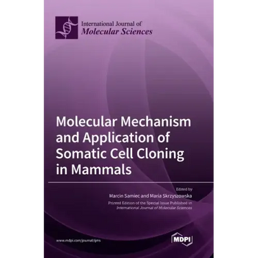 Molecular Mechanism and Application of Somatic Cell Cloning in Mammals