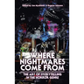 Where Nightmares Come From: The Art of Storytelling in the Horror Genre