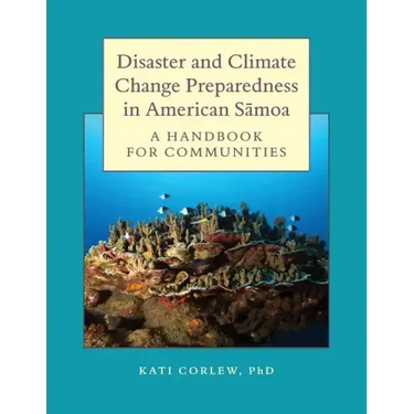 Disaster and Climate Change Preparedness in American Samoa: A Handbook for Communities