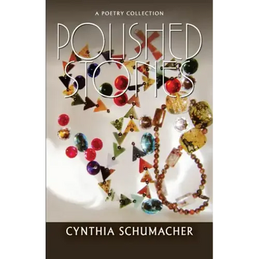 Polished Stones: A Poetry Collection