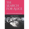 The Search for Alice: Book One of the Dreaming of Wonderland Series