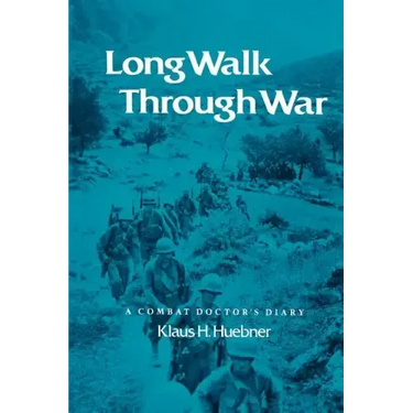 Long Walk Through War: A Combat Doctor's Diary