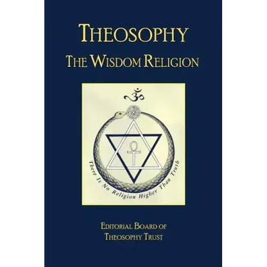 Theosophy: The Wisdom Religion