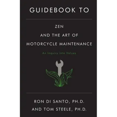 Guidebook to Zen and the Art of Motorcycle Maintenance