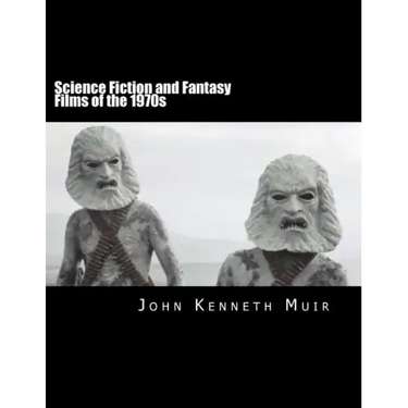Science Fiction and Fantasy Films of the 1970s