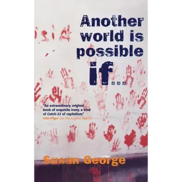 Another World Is Possible If...