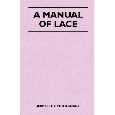 A Manual of Lace