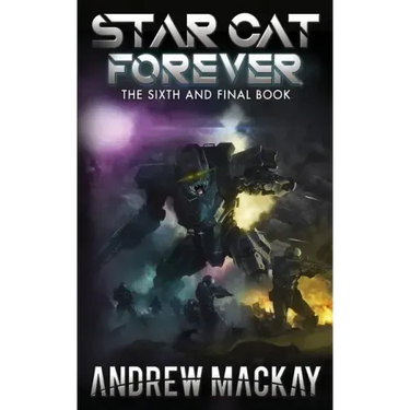 Star Cat Forever: A Science Fiction & Fantasy Adventure (The Star Cat Series - Book 6)