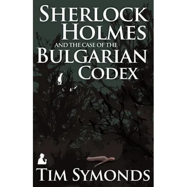 Sherlock Holmes and the Case of the Bulgarian Codex