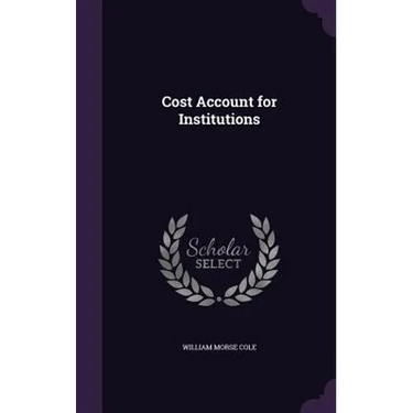 Cost Account for Institutions