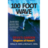 100 FOOT WAVE The Official Book: Devil's Garden Kingdom of Hawaii