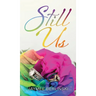 Still Us