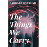 The Things We Carry