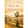 Meet Me in Barcelona
