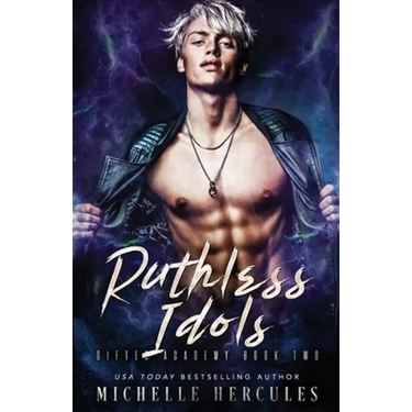 Ruthless Idols