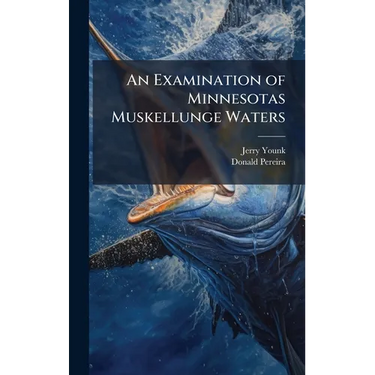 An Examination of Minnesotas Muskellunge Waters