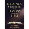 Blessings, Stresses, and Lessons From The Bible