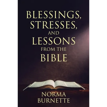 Blessings, Stresses, and Lessons From The Bible