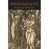 Beyond Good and Evil