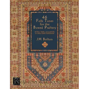 46 Folk Songs for the Bowed Psaltery
