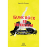 Punk Rock Is Freedom: Kurt Cobain. The Soul. The Sound. The Story.