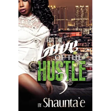 For The Love Of The Hustle 3