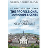 Study Guide for the Professional Tour Guide License: French, Spanish & Early American Periods